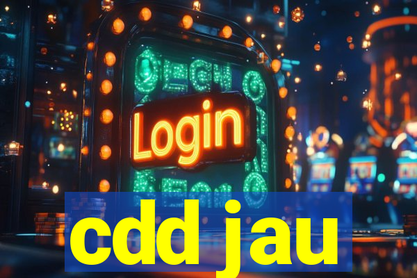 cdd jau