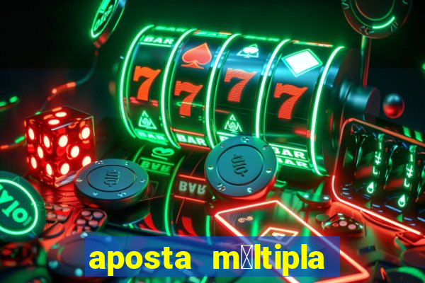 aposta m煤ltipla bet365 tem que acertar tudo