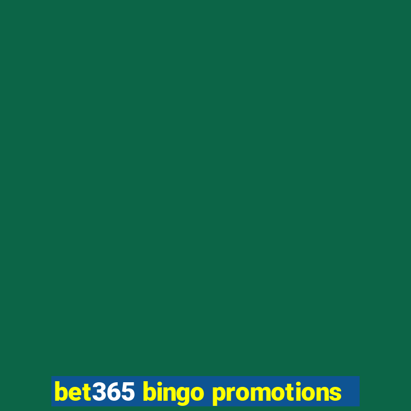 bet365 bingo promotions