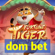 dom bet