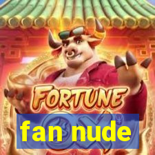 fan nude