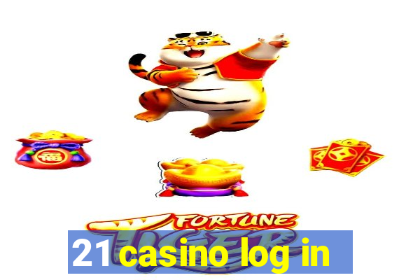 21 casino log in