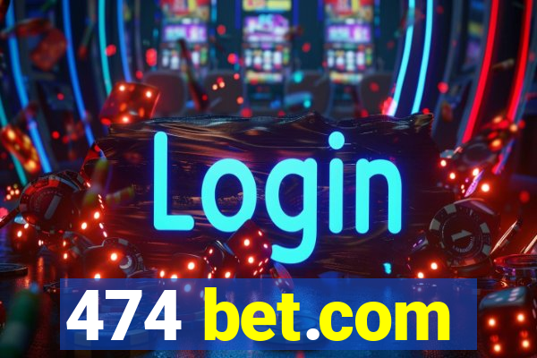 474 bet.com