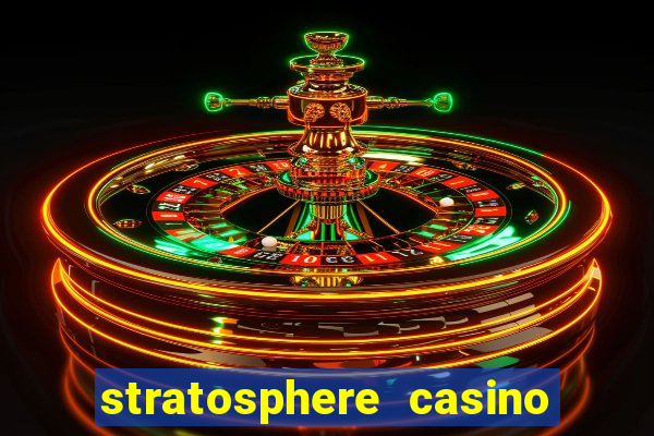 stratosphere casino in vegas