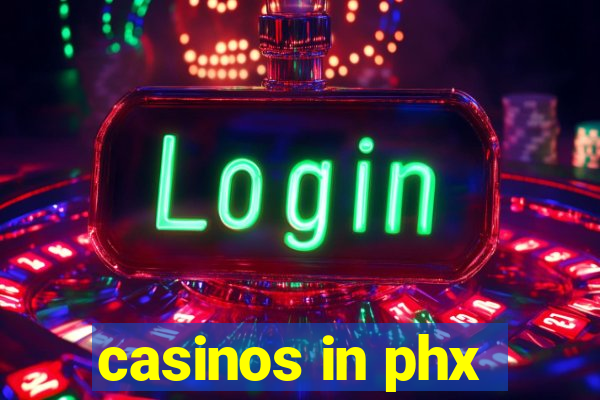 casinos in phx