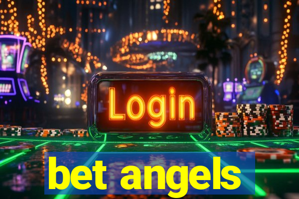 bet angels