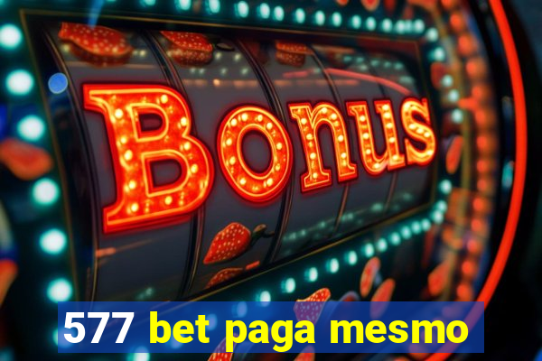 577 bet paga mesmo