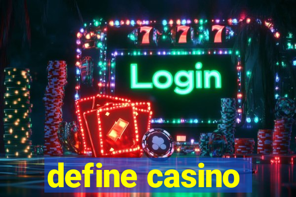 define casino