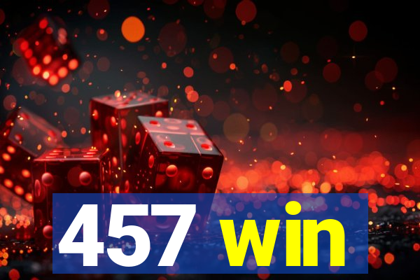 457 win