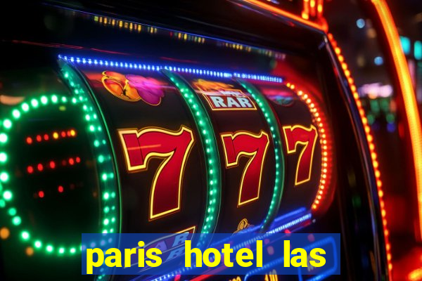 paris hotel las vegas casino