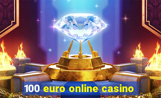 100 euro online casino