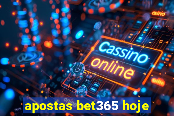 apostas bet365 hoje