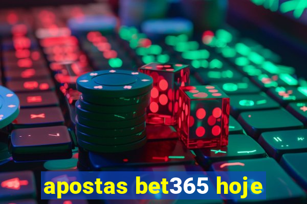 apostas bet365 hoje