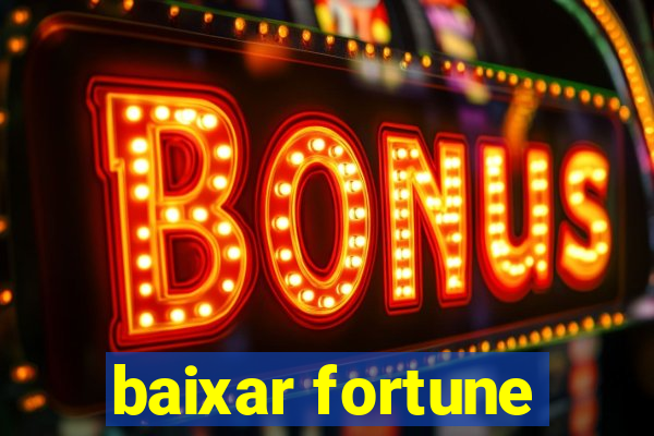 baixar fortune