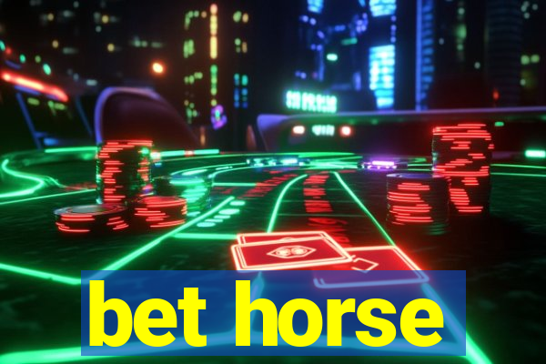 bet horse