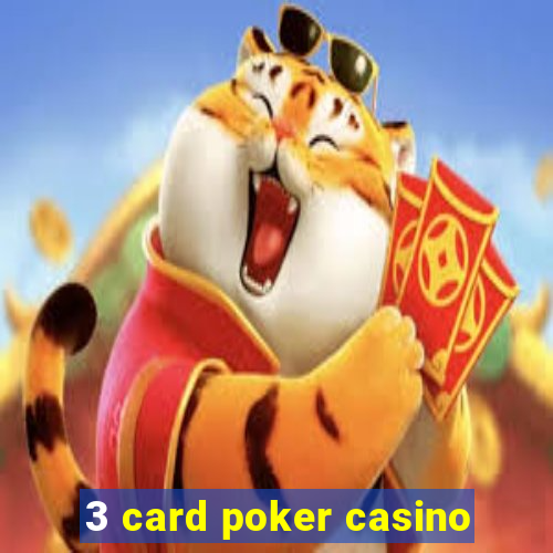 3 card poker casino