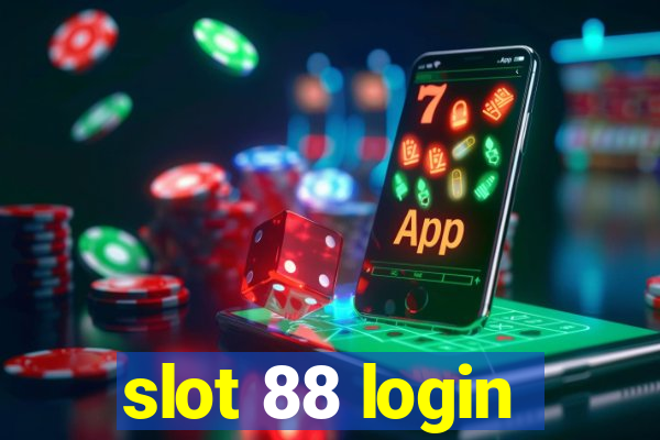 slot 88 login