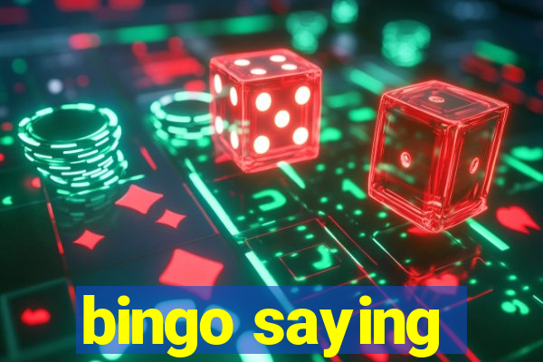 bingo saying