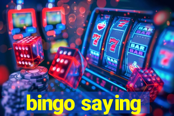 bingo saying