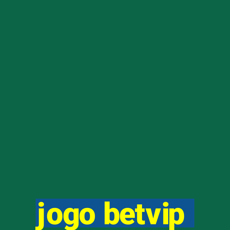 jogo betvip