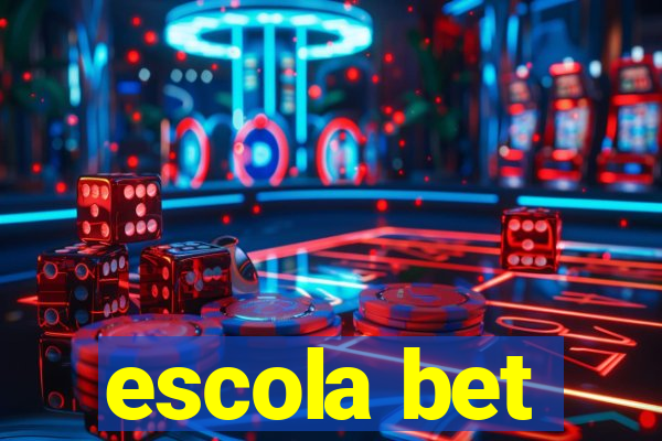 escola bet