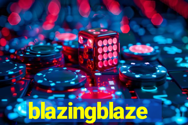 blazingblaze