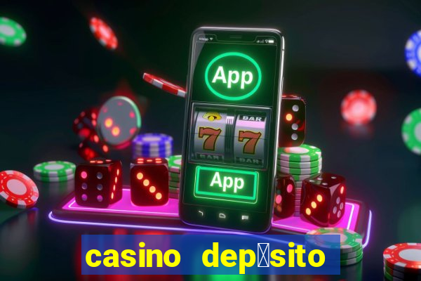 casino dep贸sito m铆nimo 1 euro