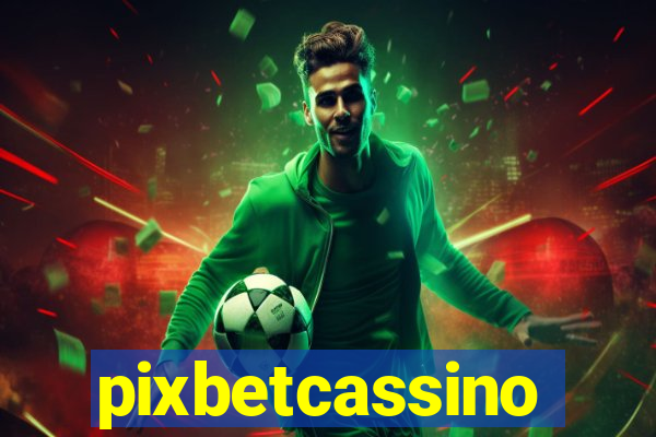 pixbetcassino