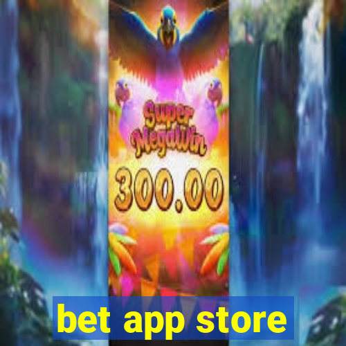 bet app store