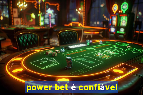 power bet é confiável