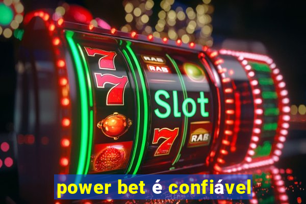 power bet é confiável