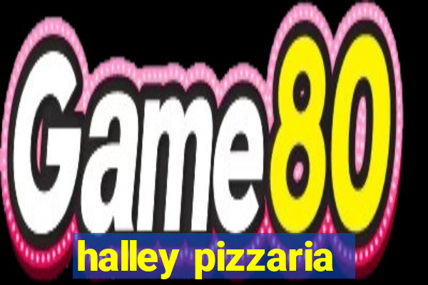 halley pizzaria