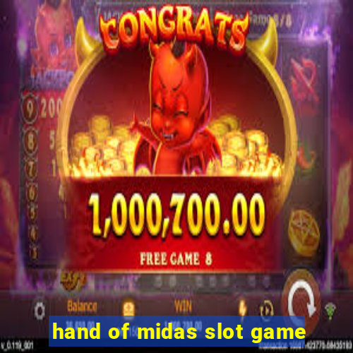 hand of midas slot game