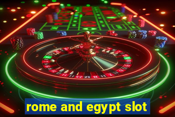 rome and egypt slot