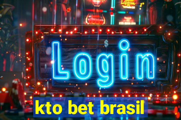 kto bet brasil