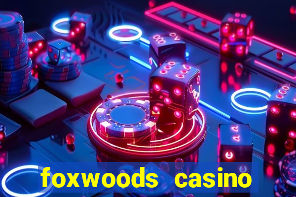 foxwoods casino mashantucket ct