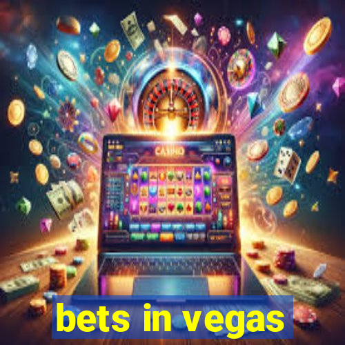 bets in vegas