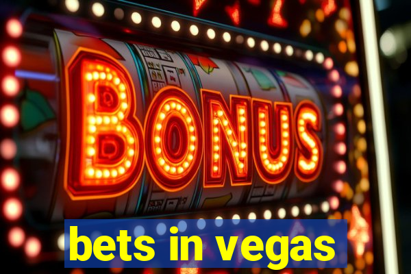 bets in vegas