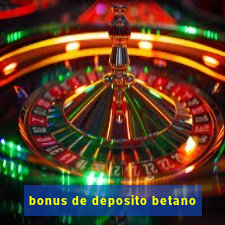 bonus de deposito betano