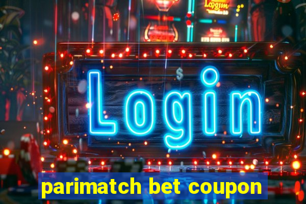 parimatch bet coupon