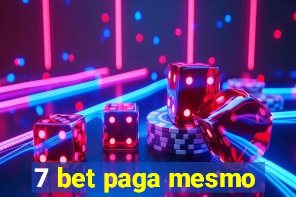 7 bet paga mesmo