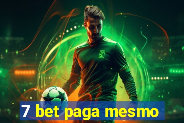 7 bet paga mesmo