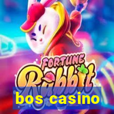 bos casino