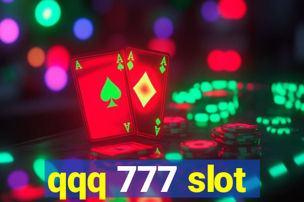 qqq 777 slot