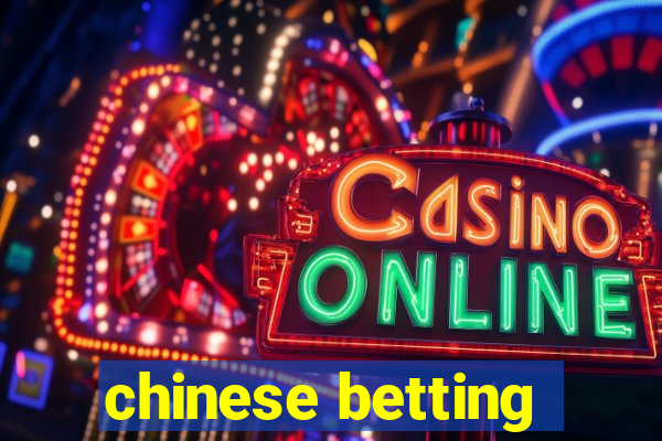 chinese betting