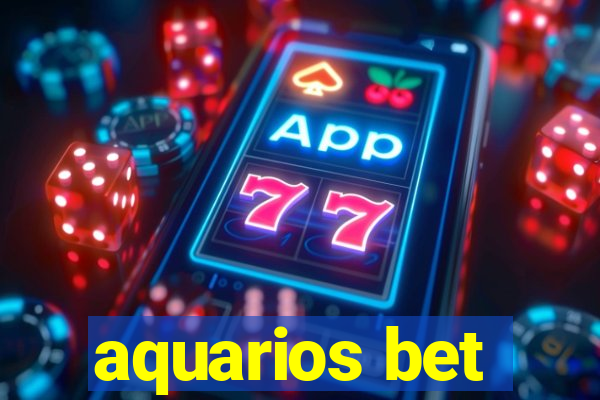 aquarios bet