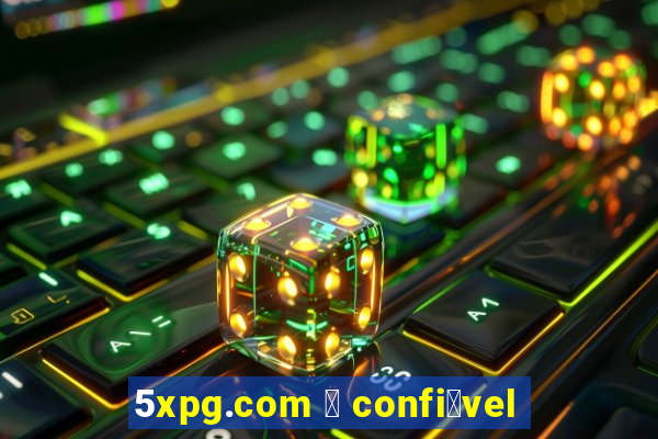 5xpg.com 茅 confi谩vel