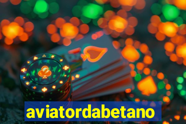 aviatordabetano