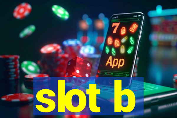 slot b