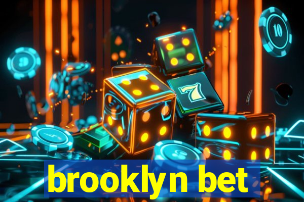 brooklyn bet